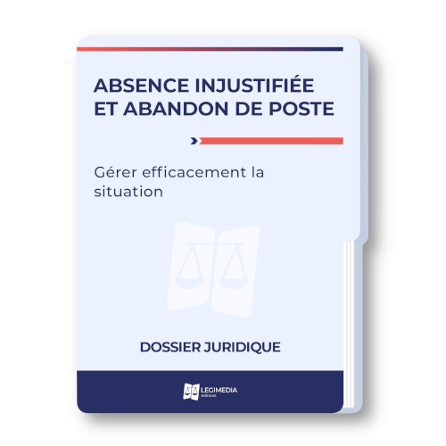 Absence injustifiée, abandon de poste : gérer efficacement la situation