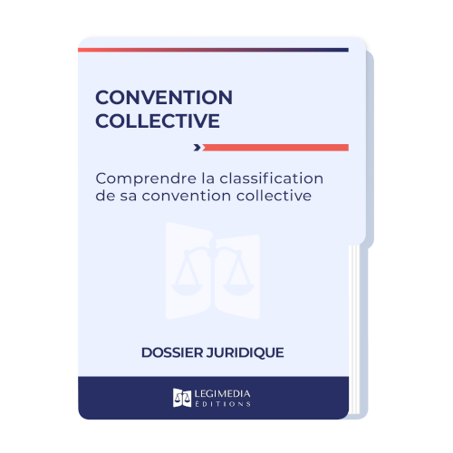 Convention collective : comprendre la classification de sa convention collective