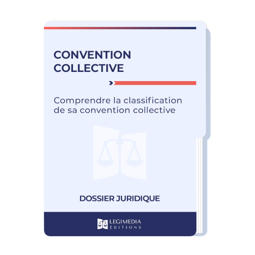 Convention collective : comprendre la classification de sa convention collective