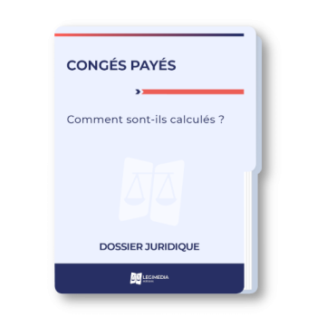 Congés payés : comment sont-ils calculés ?