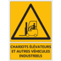 Signalétique "Danger chariots élévateurs et autres véhicules industriels"