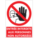 Signalétique "Entrée interdite aux personnes non autorisées"