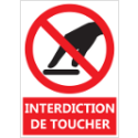 Signalétique "Interdiction de toucher"