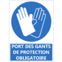 Signalétique "Port des gants de protection obligatoire"