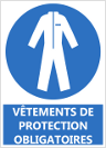 Signalétique "Vêtements de protection obligatoires"