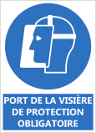 Signalétique "Port de la visière de protection obligatoire"
