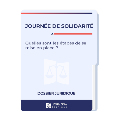 Journée de solidarité : quelles sont les étapes de sa mise en place ?