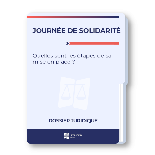 Journée de solidarité : quelles sont les étapes de sa mise en place ?